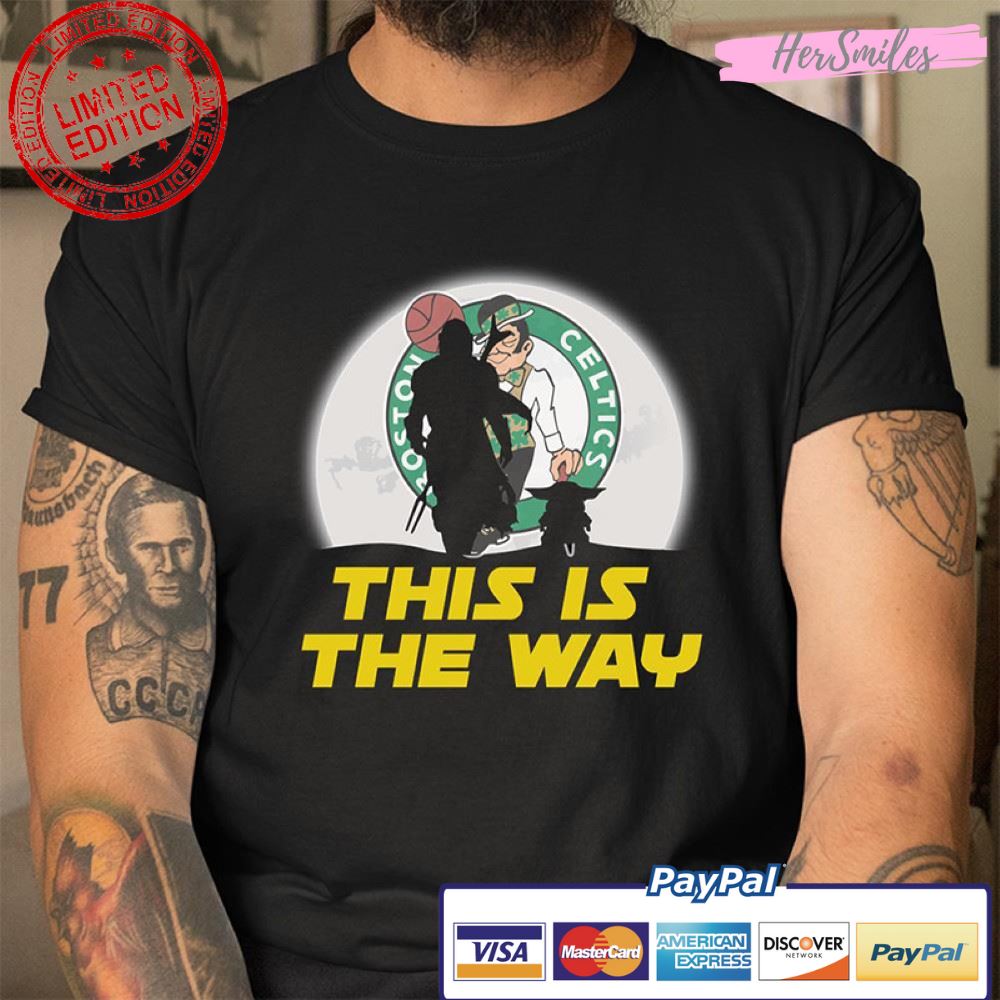 Boston Celtics Star War This Is The Way Shirt