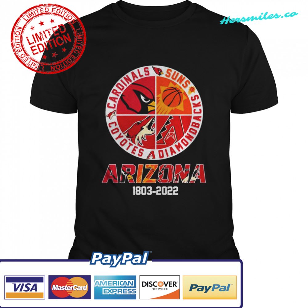 Cardinals Suns Diamondbacks Coyotes Arizona 1803 2022 shirt