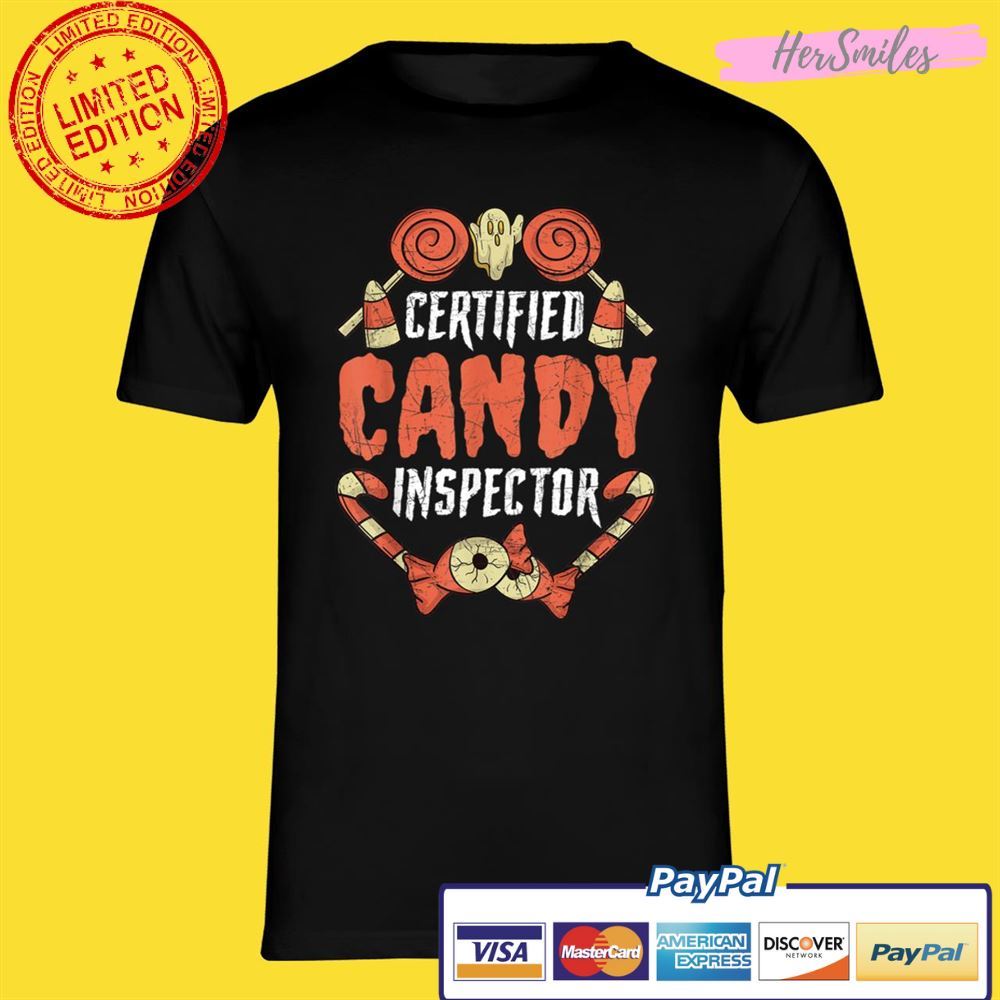 Certified Candy Inspector Funny Halloween Classic Quote Black Unisex T-Shirt Certified Candy Inspector Funny Halloween Classic Quote Black Unisex T-Shirt