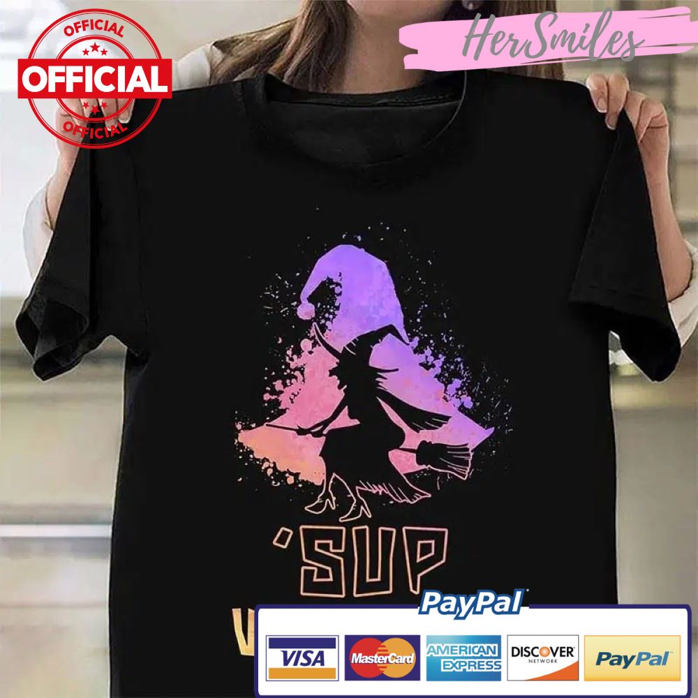 Sup Witches T-Shirt Halloween Witch