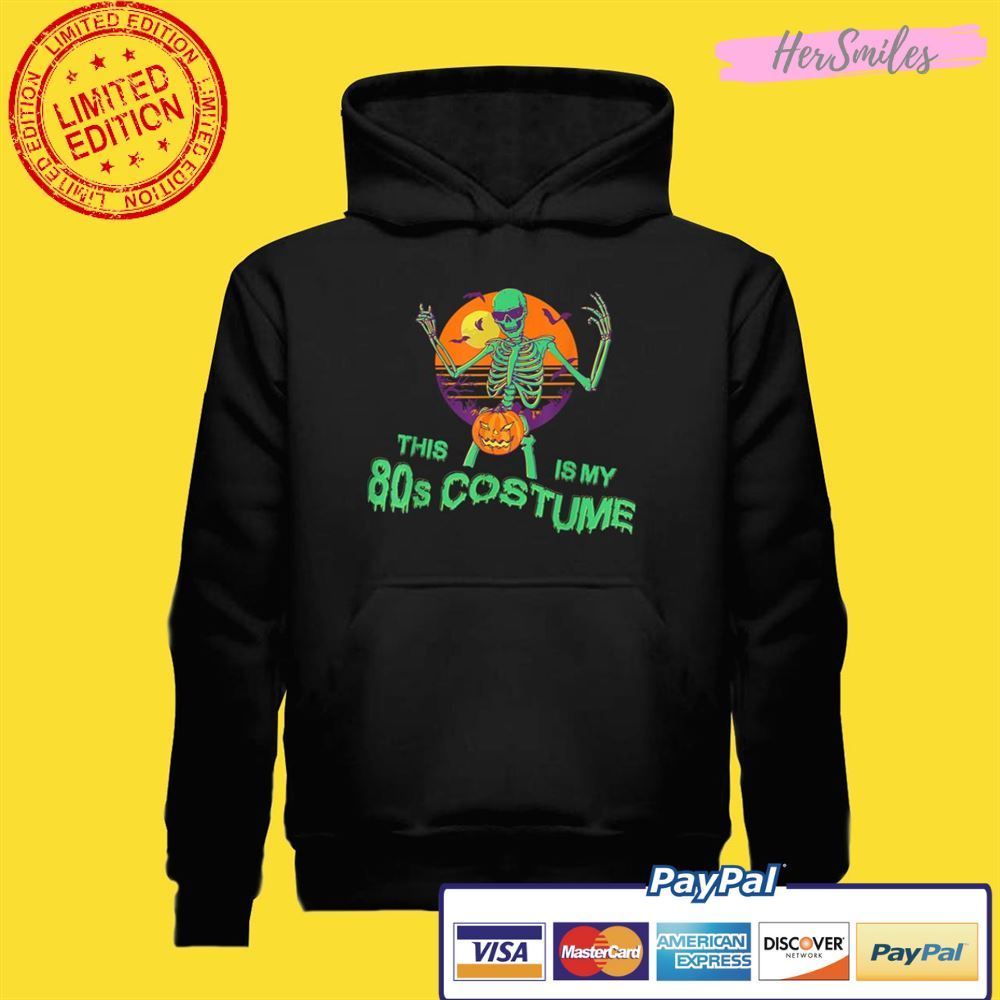 This is my 80's costume Halloween Skeleton Unisex T-Shirt This is my 80's costume Halloween Skeleton Unisex T-Shirt