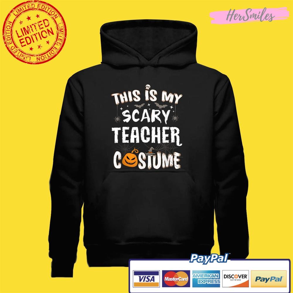 This Is My Scary Teacher Costume Halloween Funny School Tee This Is My Scary Teacher Costume Halloween Funny School Tee