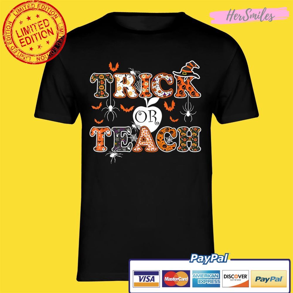 Trick Or Teach Funny Teacher Halloween Costume 2022 Gifts Unisex T-Shirt Trick Or Teach Funny Teacher Halloween Costume 2022 Gifts Unisex T-Shirt