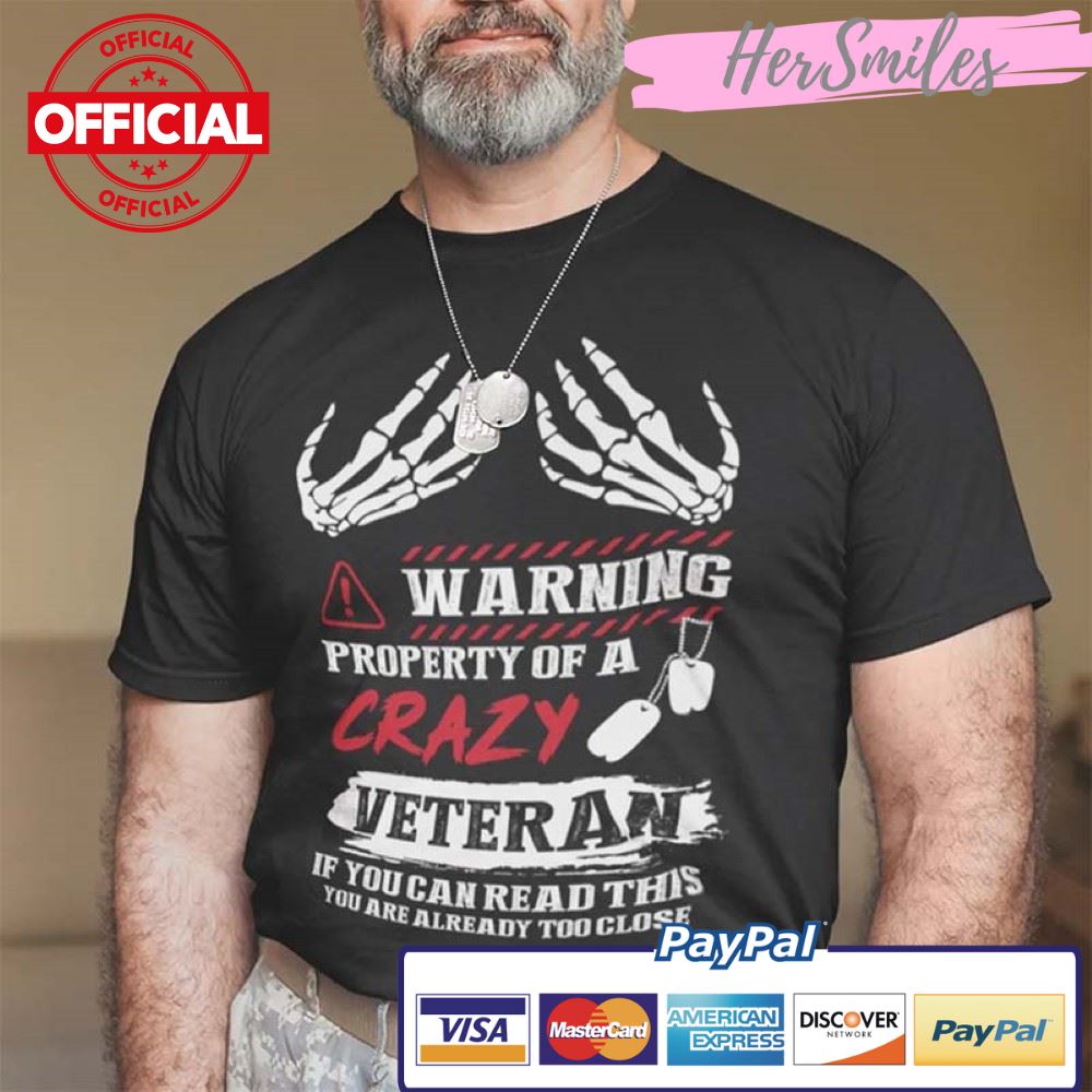 Warning Property Of Crazy Veteran T Shirt Halloween