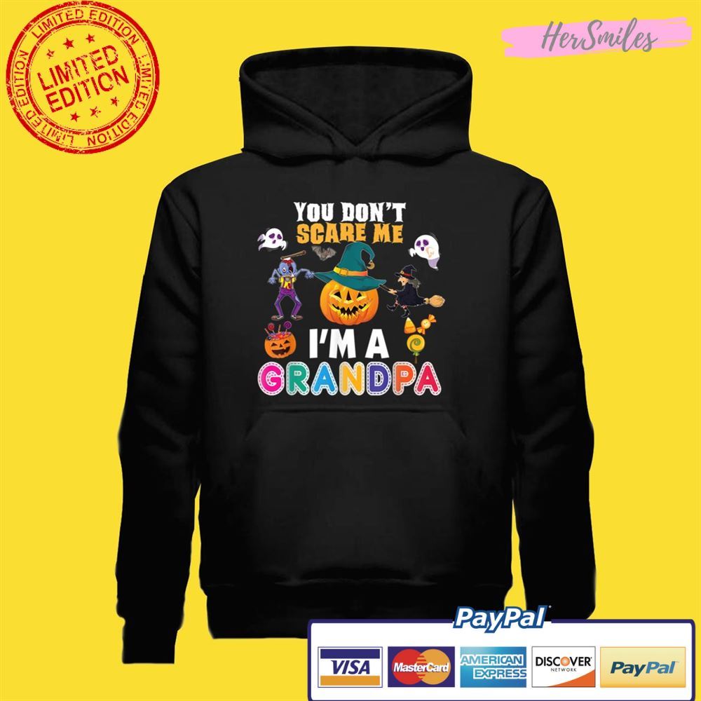 You Don't Scare Me I'm A Grandpa Can't Halloween Pumpkin Unisex T-Shirt You Don't Scare Me I'm A Grandpa Can't Halloween Pumpkin Unisex T-Shirt