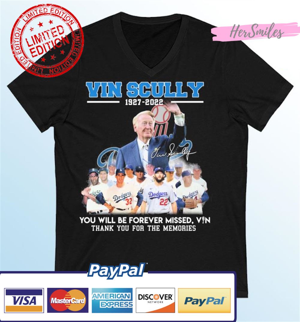 Vin Scully 1927-2022 You Will Be Forever Missed, Vin Thank You For The Memories Signature T-Shirt