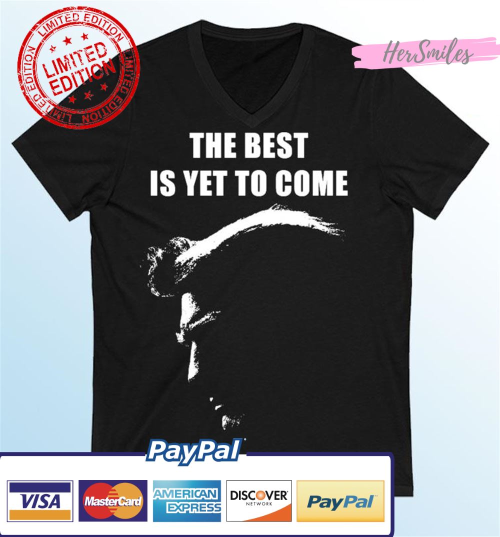 Trump 2024 The best is yet to come T-Shirt