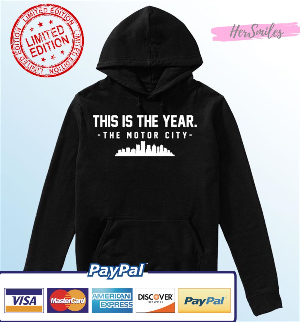 This Is The Year The Motor City Detroit T-Shirt
