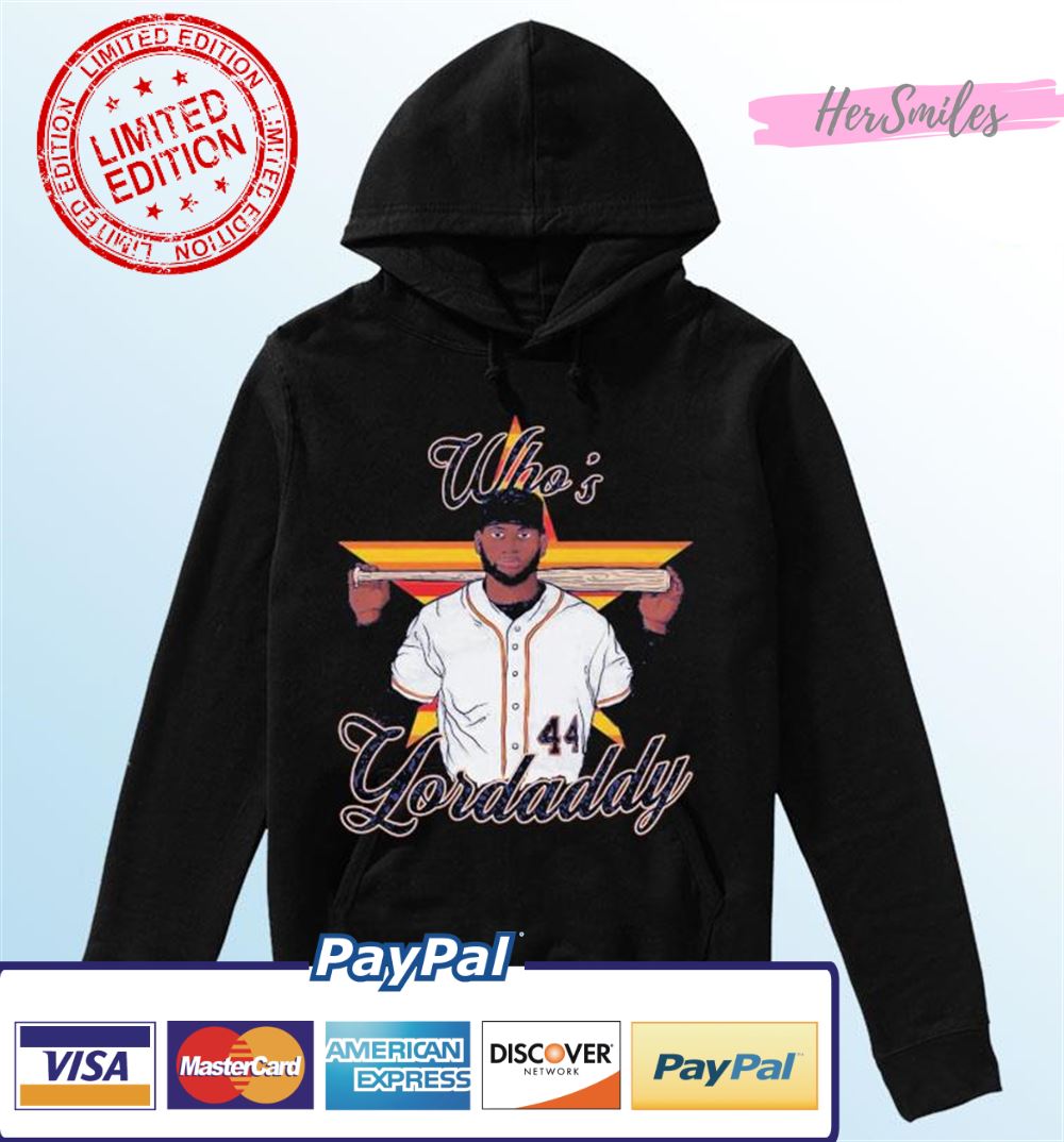 Yordan Alvarez Houston Baseball Who’s Yordaddy T-Shirt