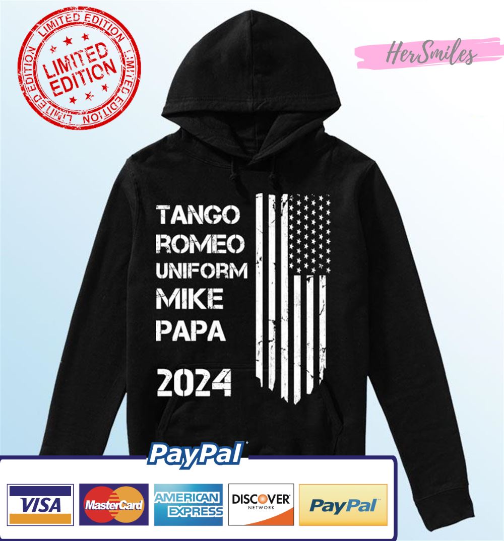 TRUMP 2024 Tango Romeo Uniform Mike Papa T-Shirt
