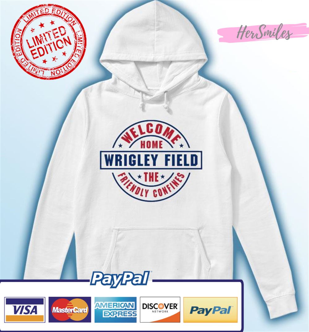 Welcome Home Wrigley Field The Friendly Confines T-Shirt