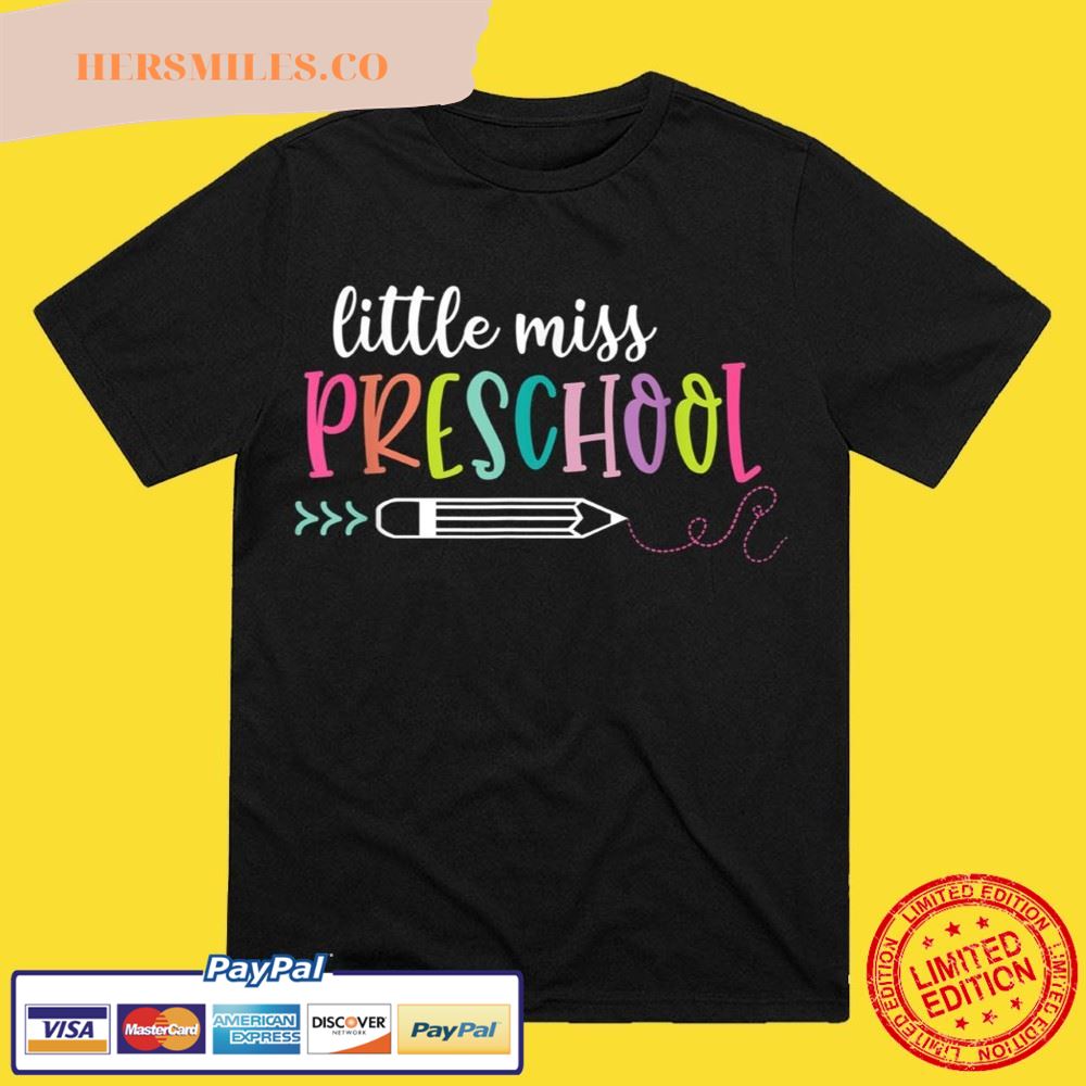 Back To School Little Miss Preschool Teachers Student Kids T-Shirt