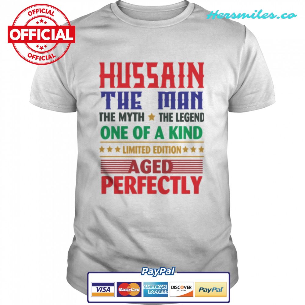 Hussain The Man The Myth The Legend shirt Hussain The Man The Myth The Legend shirt
