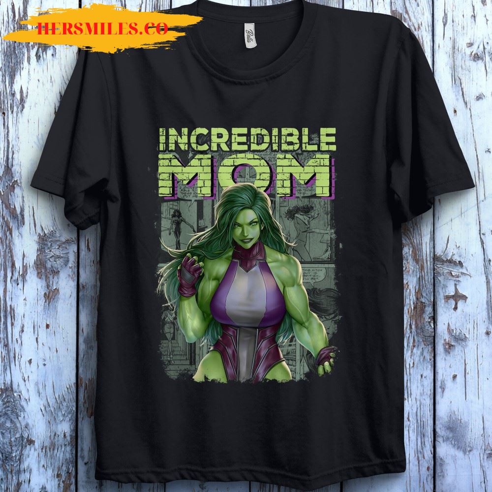 Incredible Mom Marvel The Incredible Hulk She Hulk Unisex T-Shirt