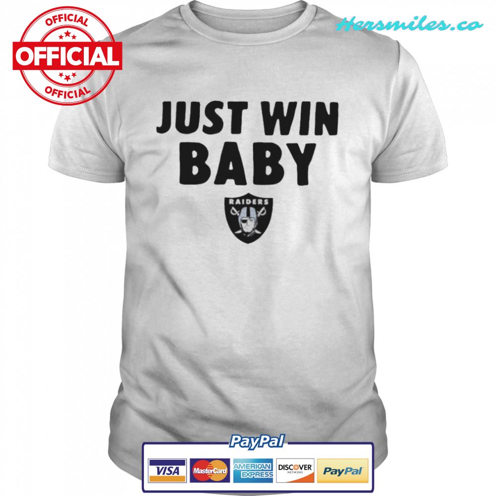 Just Win Baby Las Vegas Raiders T-shirt