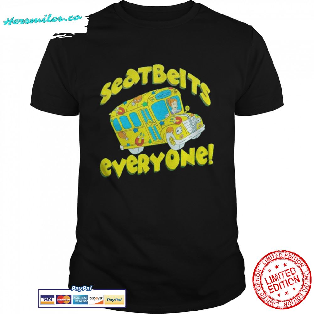 Magic School Bus Seatbelts Everyone shirt