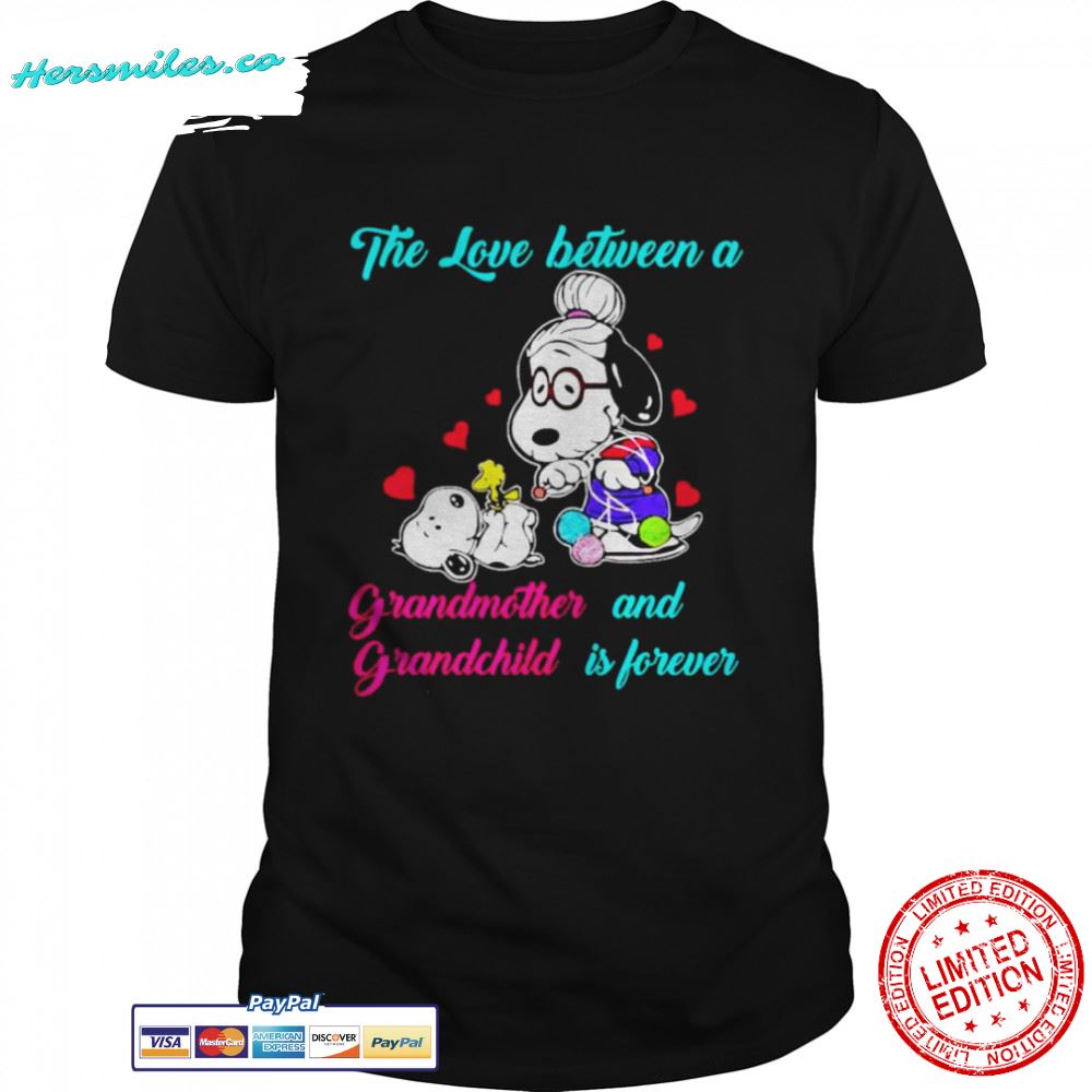 Snoopy the love between a Grandmother and Grandchild is forever shirt