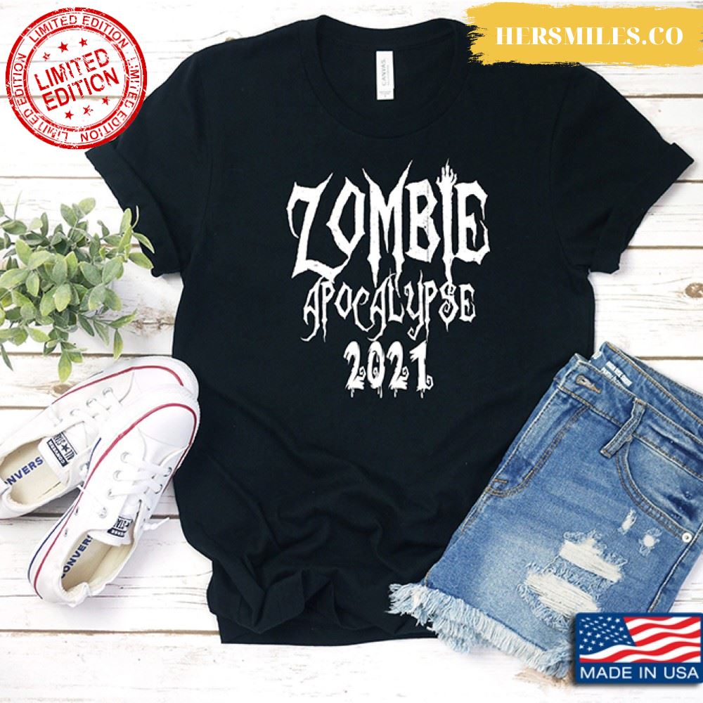 Zombie Apocalypse 2021 for Halloween Shirt
