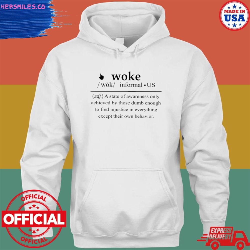 Woke informal us definition T-shirt