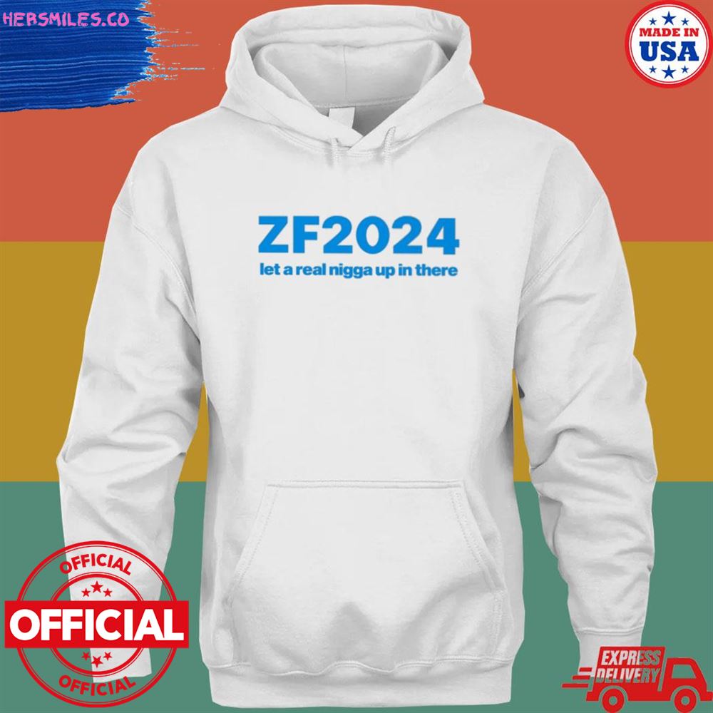 ZF2024 let a real nigga up in there shirt